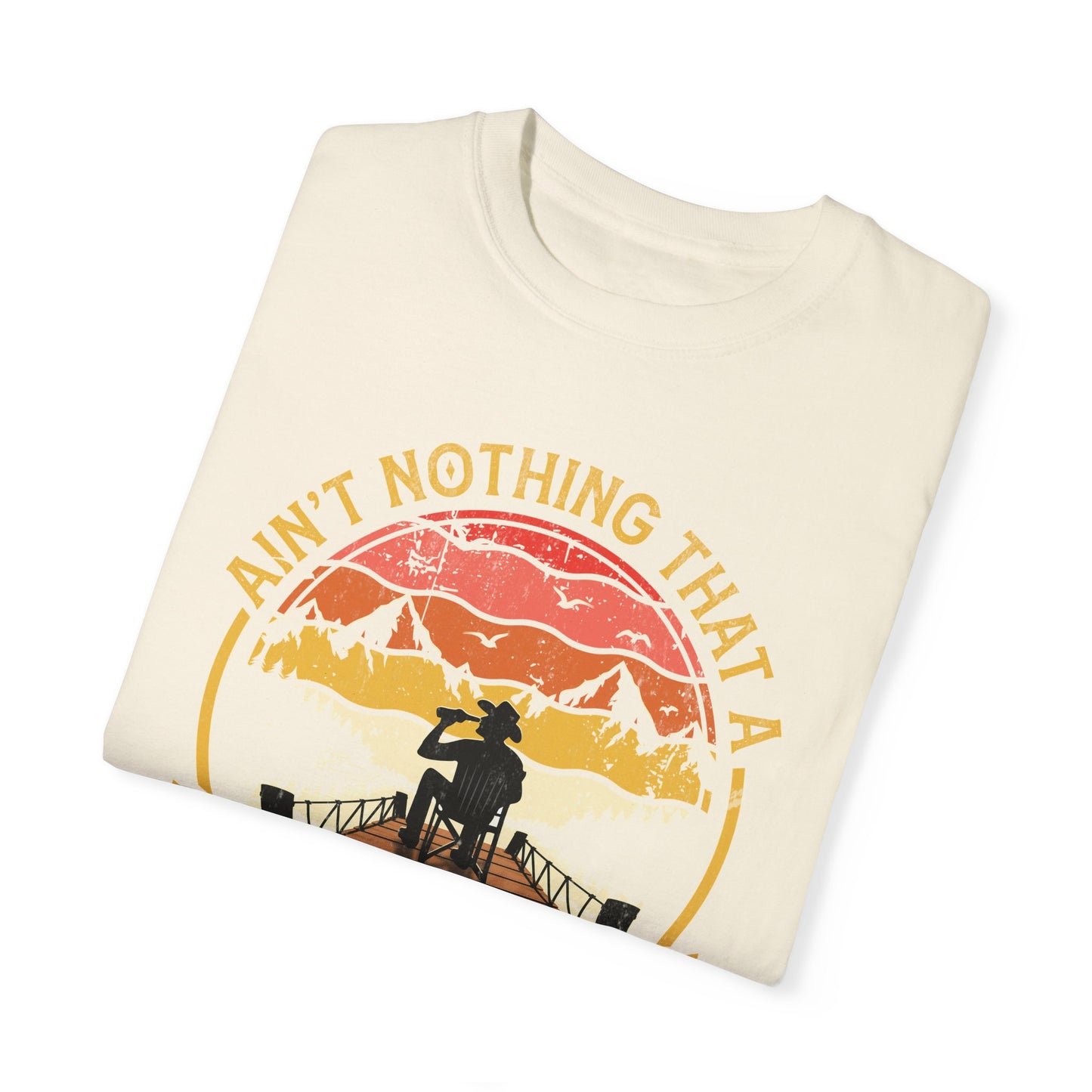 Ain't Nothing That A Beer Can't Fix Unisex Garment-Dyed T-Shirt