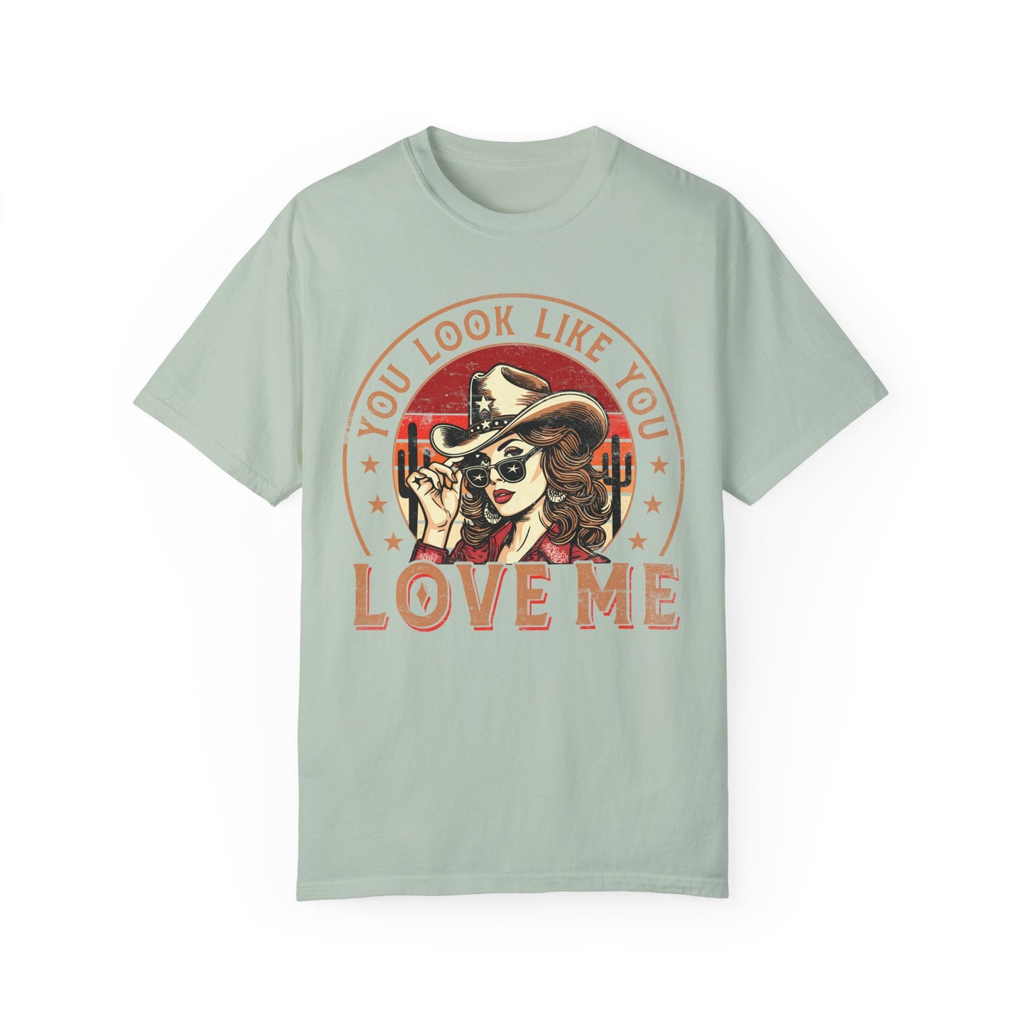 Vintage Look You Love Me T-shirt - Unisex Garment-Dyed Tee