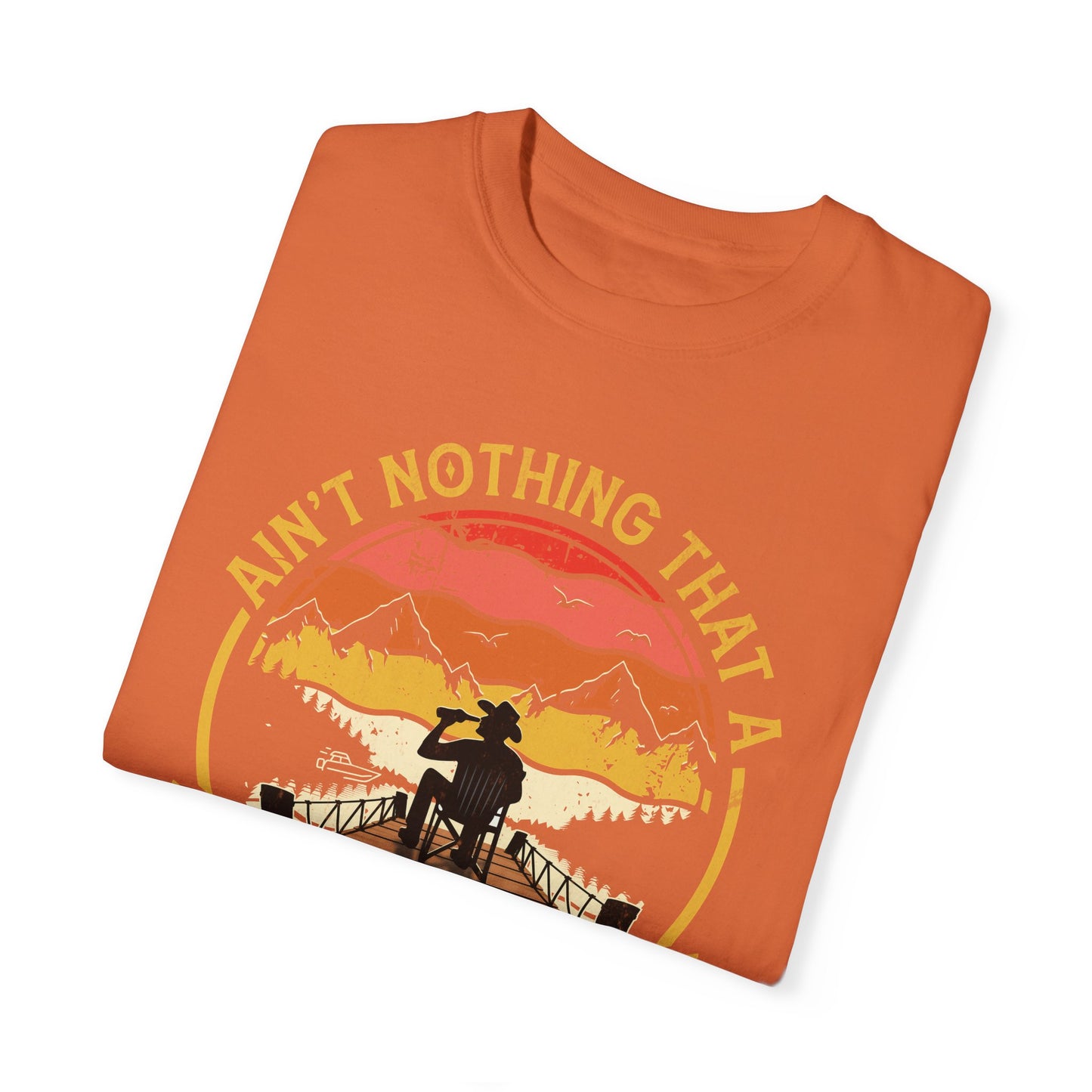 Ain't Nothing That A Beer Can't Fix Unisex Garment-Dyed T-Shirt