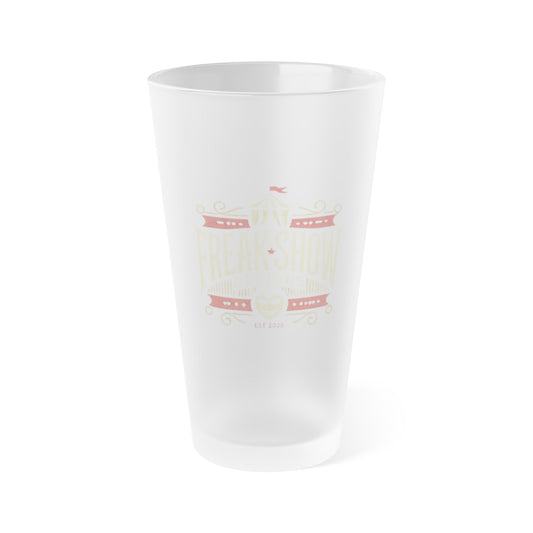 Glass Tumbler Be a Freak While You Drink 16oz - Unique Gift for Beer Lovers